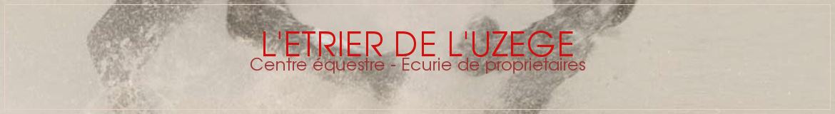 L'ETRIER DE L'UZEGE